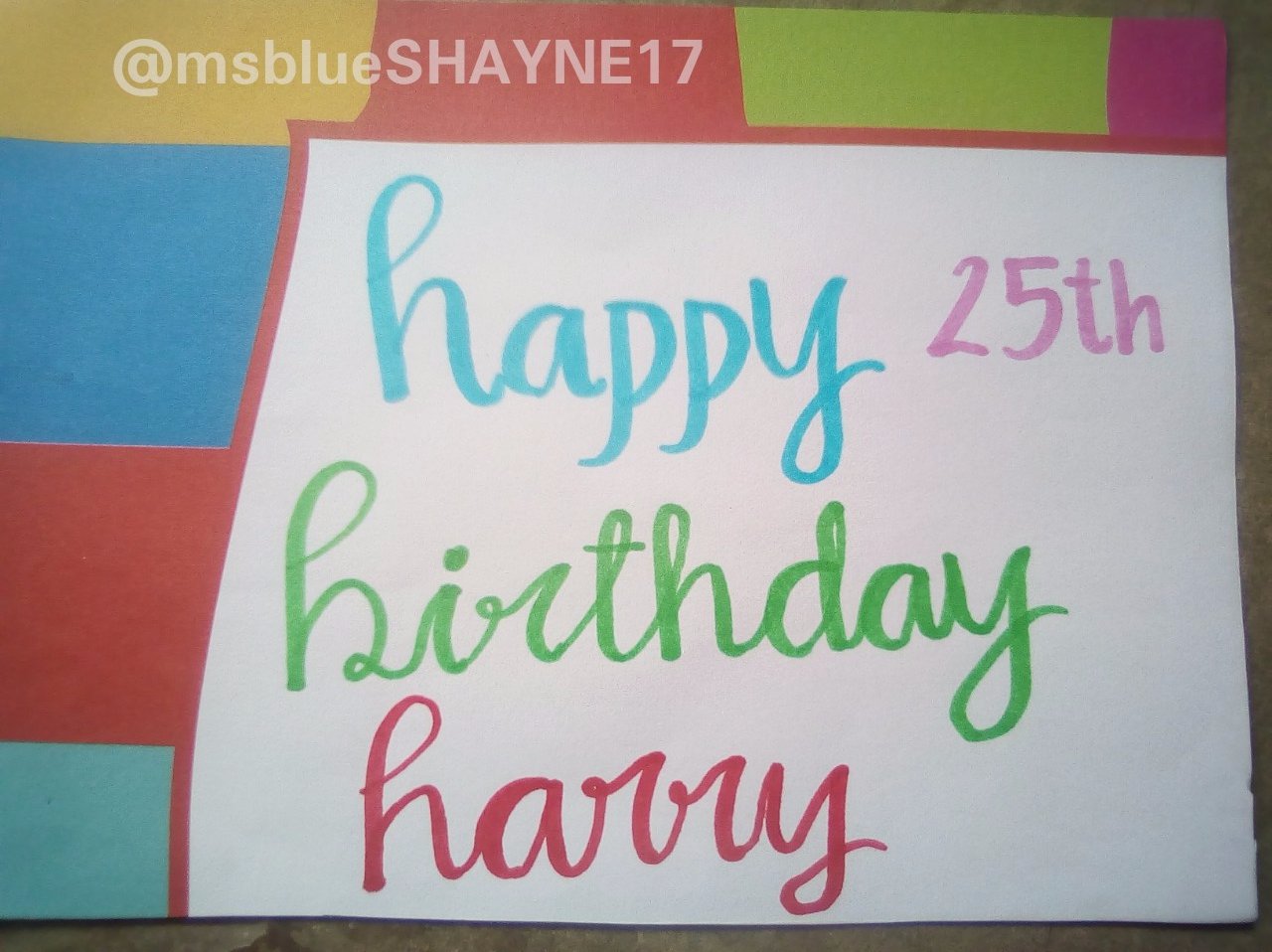 Happy 25th birthday  Hope you like my calligraphy. Sorry I\m just a beginner. Again happy birthday  