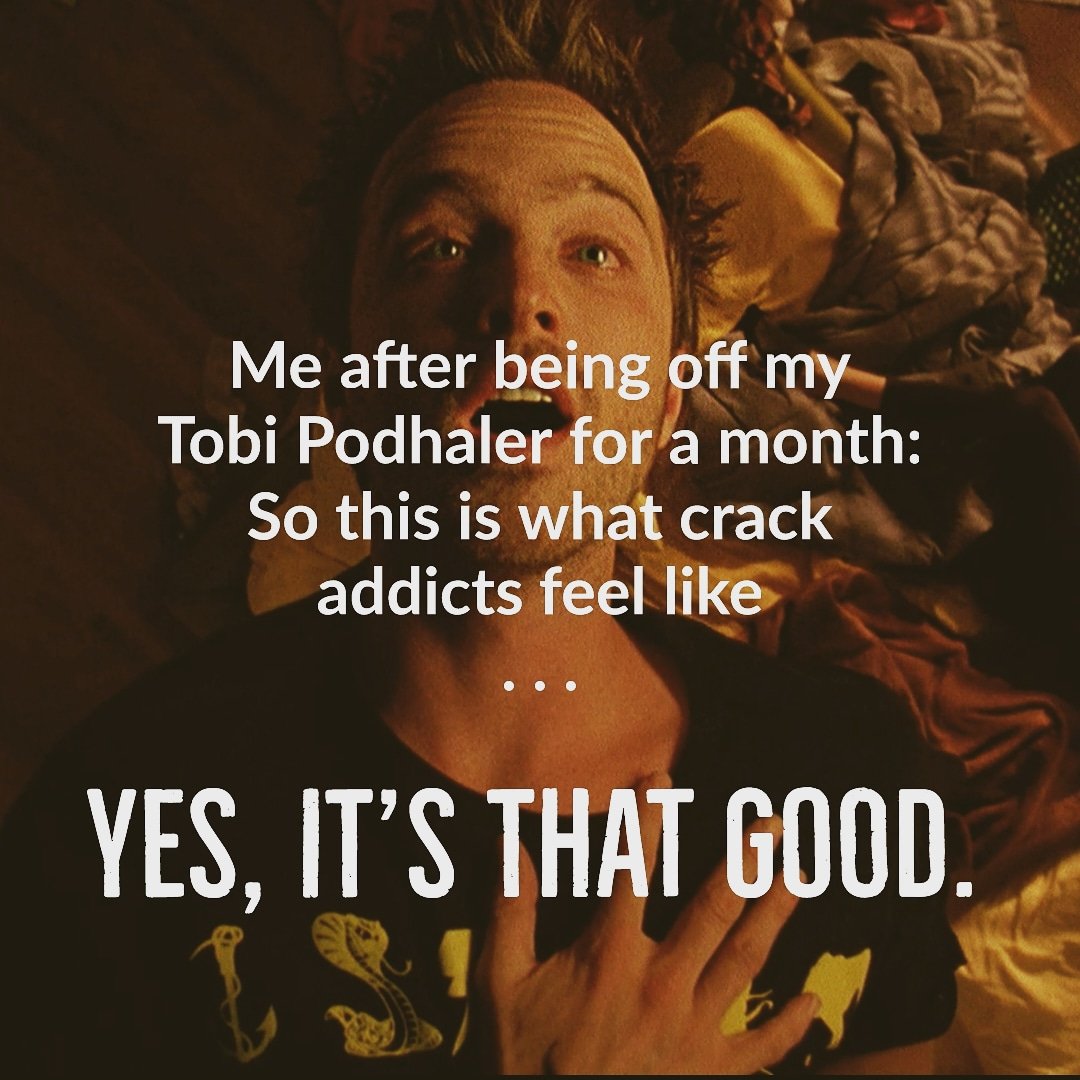 WhatTheCF's tweet image. Tobi Podhaler is the shiz.
#tobipodhaler #tobramycin #breakingbad #jessepinkmanbitch #CFlife #cysticfibrosis #cysticfibrosismemes