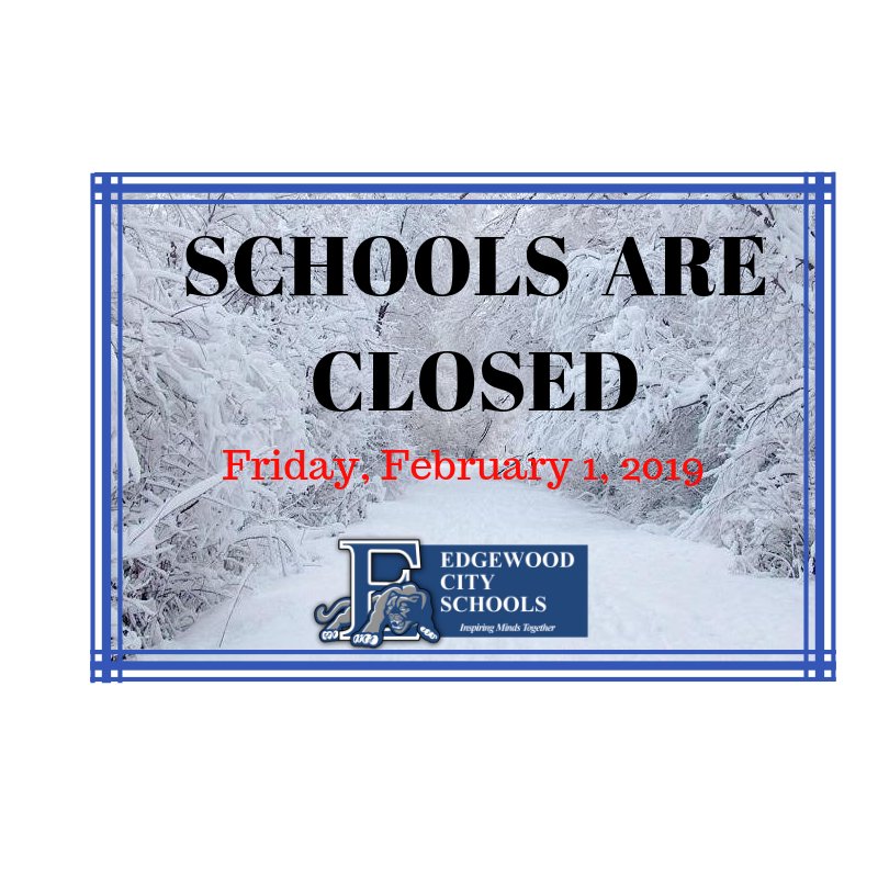 ALL EDGEWOOD CITY SCHOOLS WILL BE CLOSED  today, Friday, February 1st due to the snow.  The Athletic Hall of Fame induction dinner and ceremony will take place as scheduled this evening. Be safe &amp; enjoy your long weekend!