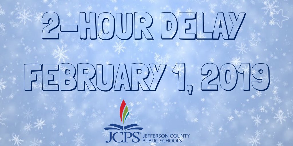 .<a href="/JCPSKY/">JCPS</a> schools will operate on a two-hour delay today, Friday, Feb. 1, 2019. During a two-hour delay, a reminder that school bus stop pick-up times are also altered by two hours. There is no transportation only for JCPS Early Childhood (<a href="/JCPSEARLY/">JCPS Early Childhood</a>) programs.
