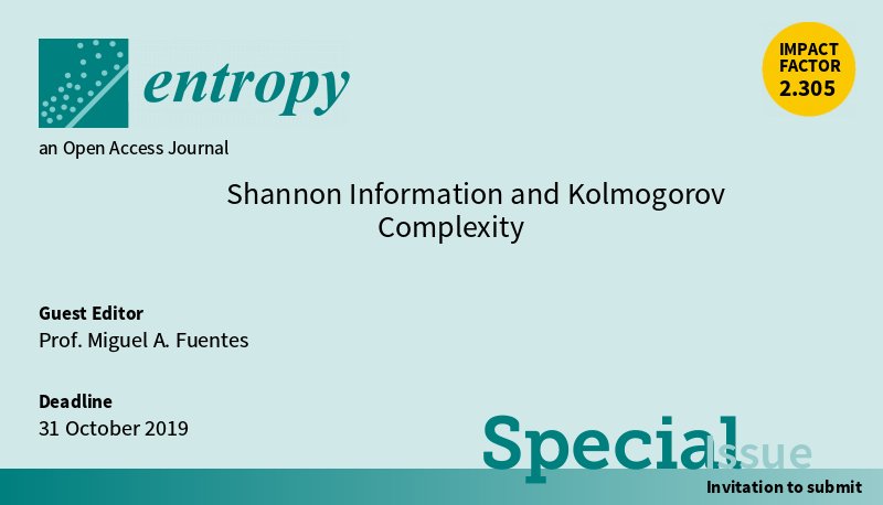 Entropy_MDPI's tweet image. #mdpientropy 🎙️🎙️ New Special Issue &quot;#ShannonInformation and #KolmogorovComplexity&quot;, edited by Prof. Miguel A. Fuentes, is open for submission!  mdpi.com/journal/entrop…