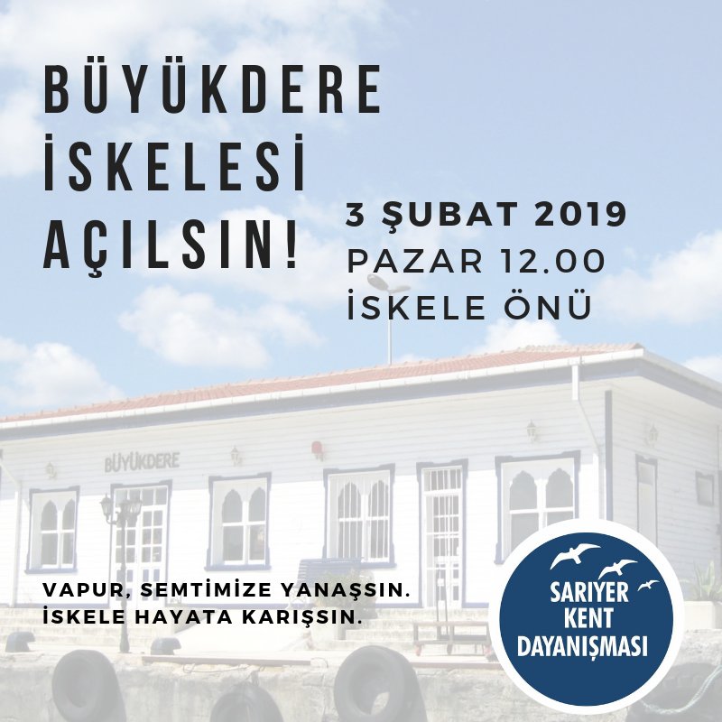 ⛴️Vapur semtimize yanaşsın
⚓İskele hayata karışsın
🌞 #Büyükdereİskelesi açılsın!

📅3 Şubat Pazar Büyükdere İskelesi önünde buluşuyoruz!

Etkinlik sayfası facebook.com/events/3005788…