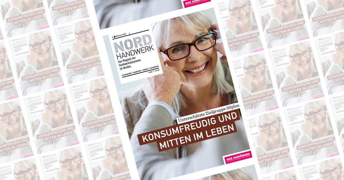 NordHandwerk's tweet photo. Sie stehen mitten im Leben, sind kosumfreudig und werden als Kundengruppe noch immer unterschätzt. Unser #Titelthema im Februar: Die #Generation50plus. https://t.co/0o0QAtH1er