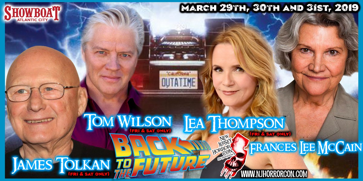 Don't miss this @BacktotheFuture reunion at @njhorrorcon 3/29-3/31 2019! @ShowboatHotel Atlantic City, NJ! @LeaKThompson  @TomWilsonUSA #Francesleemccain #jamestolkan FRI-SAT ONLY!  For all tickets and info: njhorrorcon.com