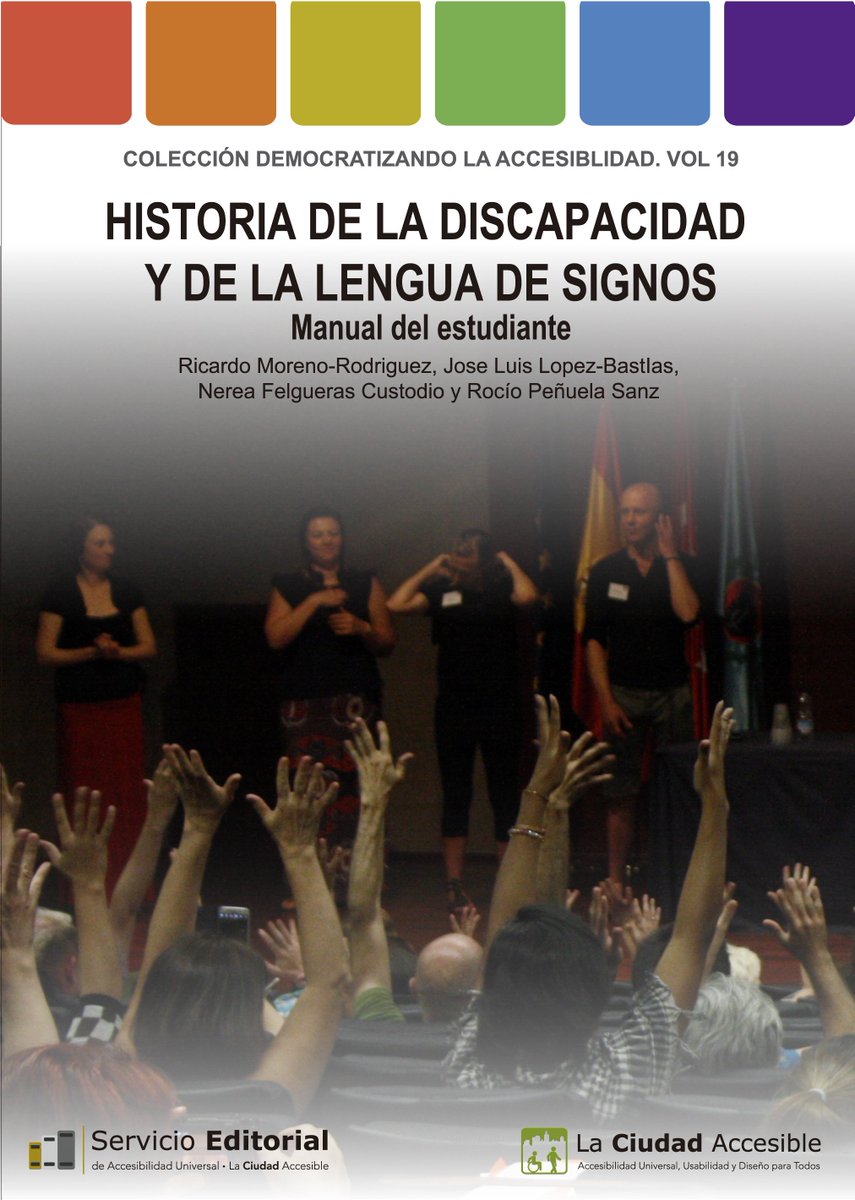 LaAccesibilidad's tweet photo. "Historia de la #Discapacidad y de la #LenguadeSignos" #LaCiudadAccesible publica junto a la #URJC el 19 libro de la colección ‘Democratizando la #Accesibilidad’ e inaugura la sección ‘LSE y #ComunidadSorda' https://t.co/LRgAXohilo