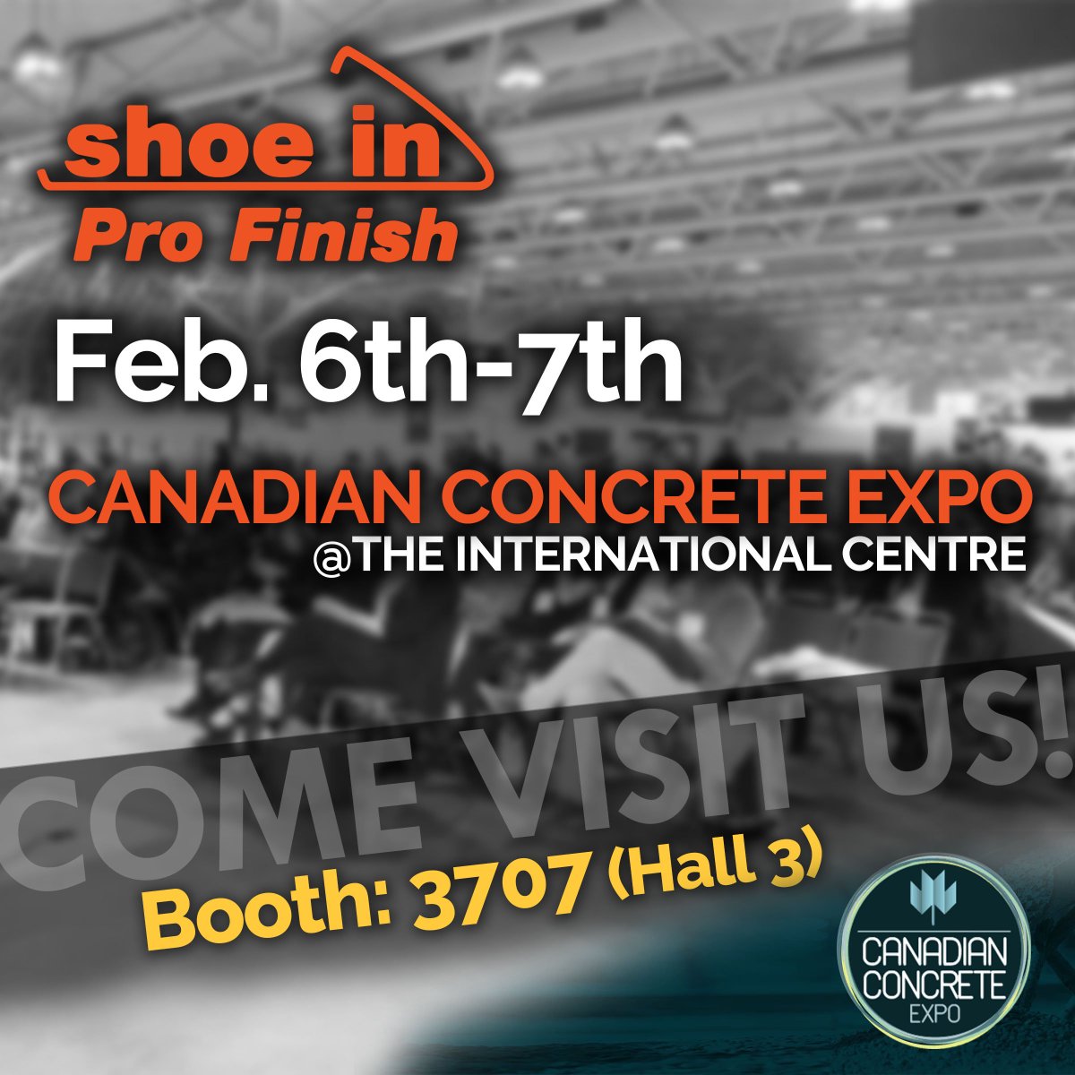 It's time for another show! ---- The #CanadianConcreteExpo 👈
Come VISIT US!
🔜Feb 6th-7th, Canadian Concrete Expo @ The International Centre.

#ShoeInCanada #ShoeInFinishingShoes #concretefinishing #concretestamping #construction #constructionworker #homerenovation  #homebuilder