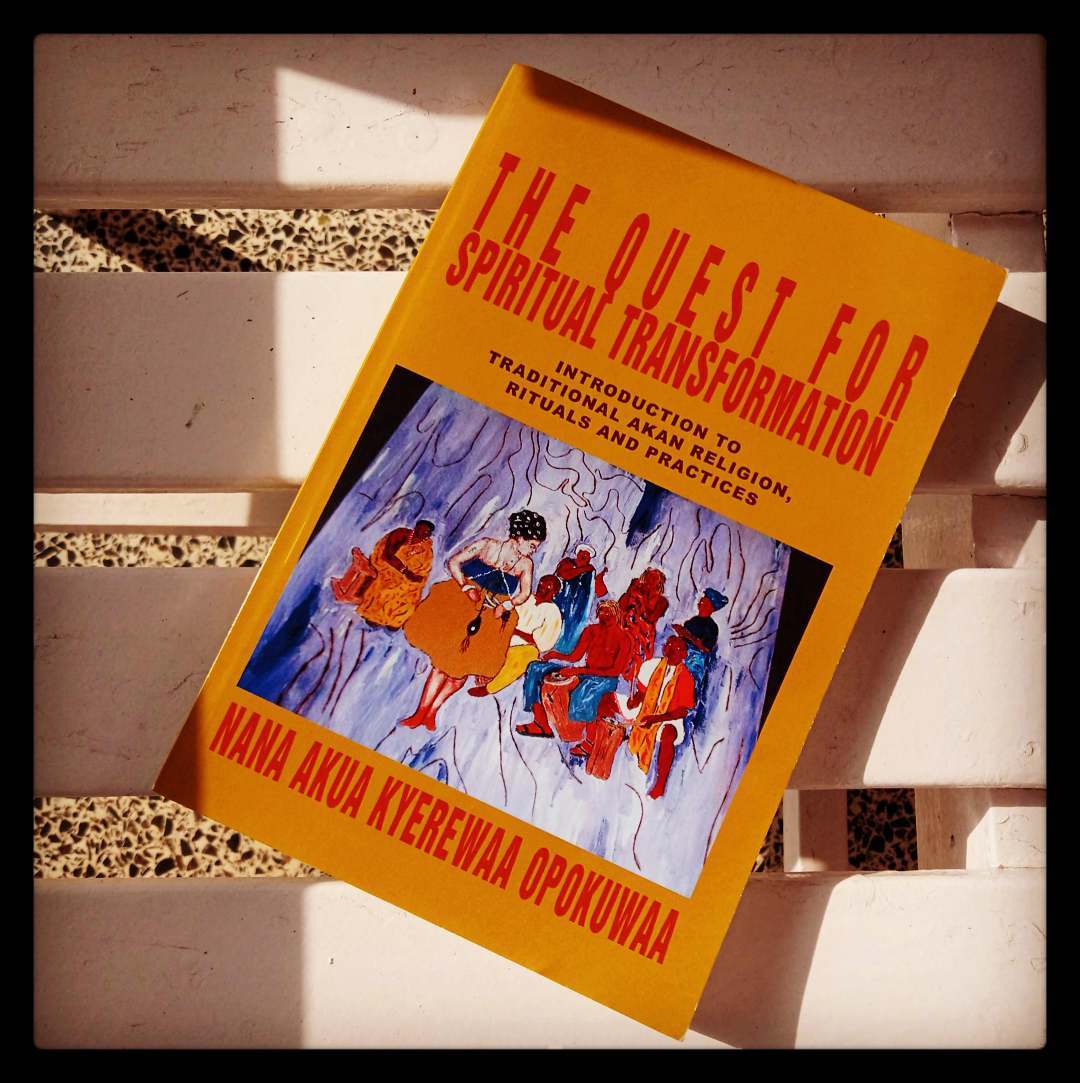 New Books 2 Read! 

'The Quest for Spiritual Transformation: Introduction to Traditional Akan Religion, Rituals and Practices' by Nana Akua Kyerewaa Opokuwaa 

#WisdomTraditions #AfricanSpirituality #AkanReligion #MindBodySpirit #AkanCulture #Twifoo #readit #bookstoread