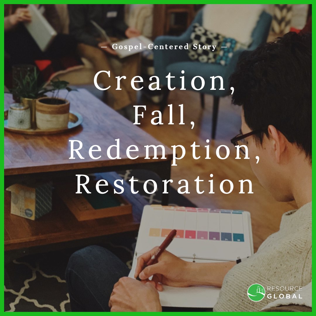 _ResourceGlobal's tweet photo. A Gospel-Centered Story must include the story arc of Creation, Fall, Redemption, and Restoration... but that same story arc also applies to how we view our own story. Without this framework, we won't fully understand the gospel itself.
#DevelopingLeaders #ResourceGlobal https://t.co/bnfDAPmRZ2
