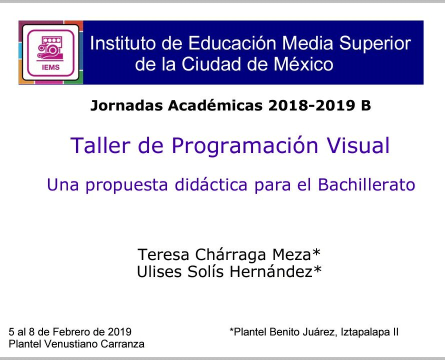 Desarrollar el pensamiento computacional a través de la programación visual en el bachillerato. En febrero tendremos en el @iems un taller dedicado al tema basado en la plataforma <a href="/scratch/">Scratch Team</a>. De igual forma conoceremos otros entornos como <a href="/mBlock_cc/">mBlock</a>, <a href="/ardublock/">ArduBlock</a> y <a href="/visual_ino/">Visualino|ArduinoIDE</a>.