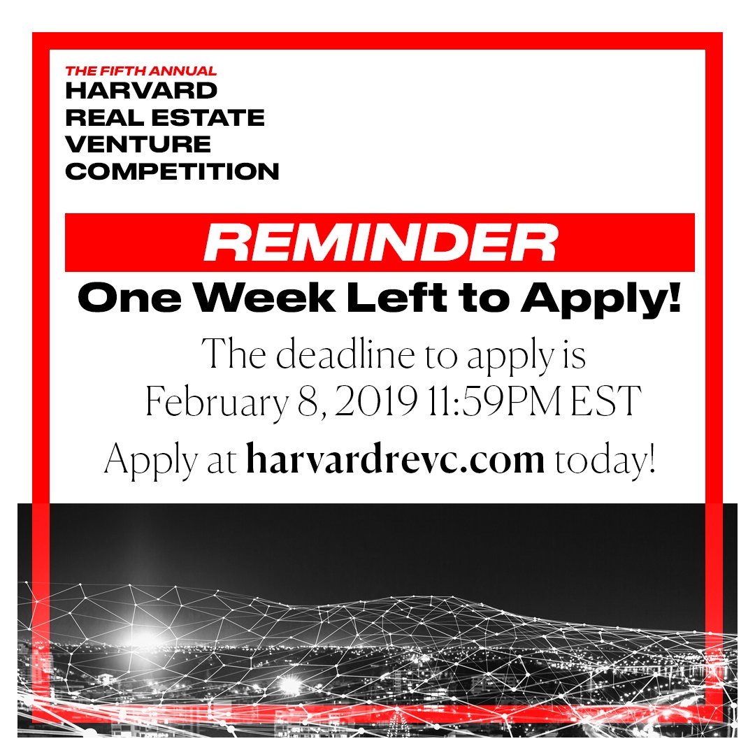 HarvardREVC's tweet photo. One week left to apply for the Harvard Real Estate Venture Competition! Apply by Fri Feb 8 11:59PM EST. Winner will receive $33K cash prize. Finalists receive free admission to the Harvard Real Estate Weekend (March 9-10). Applications submitted after Fri will not be considered. https://t.co/A29UefpG52