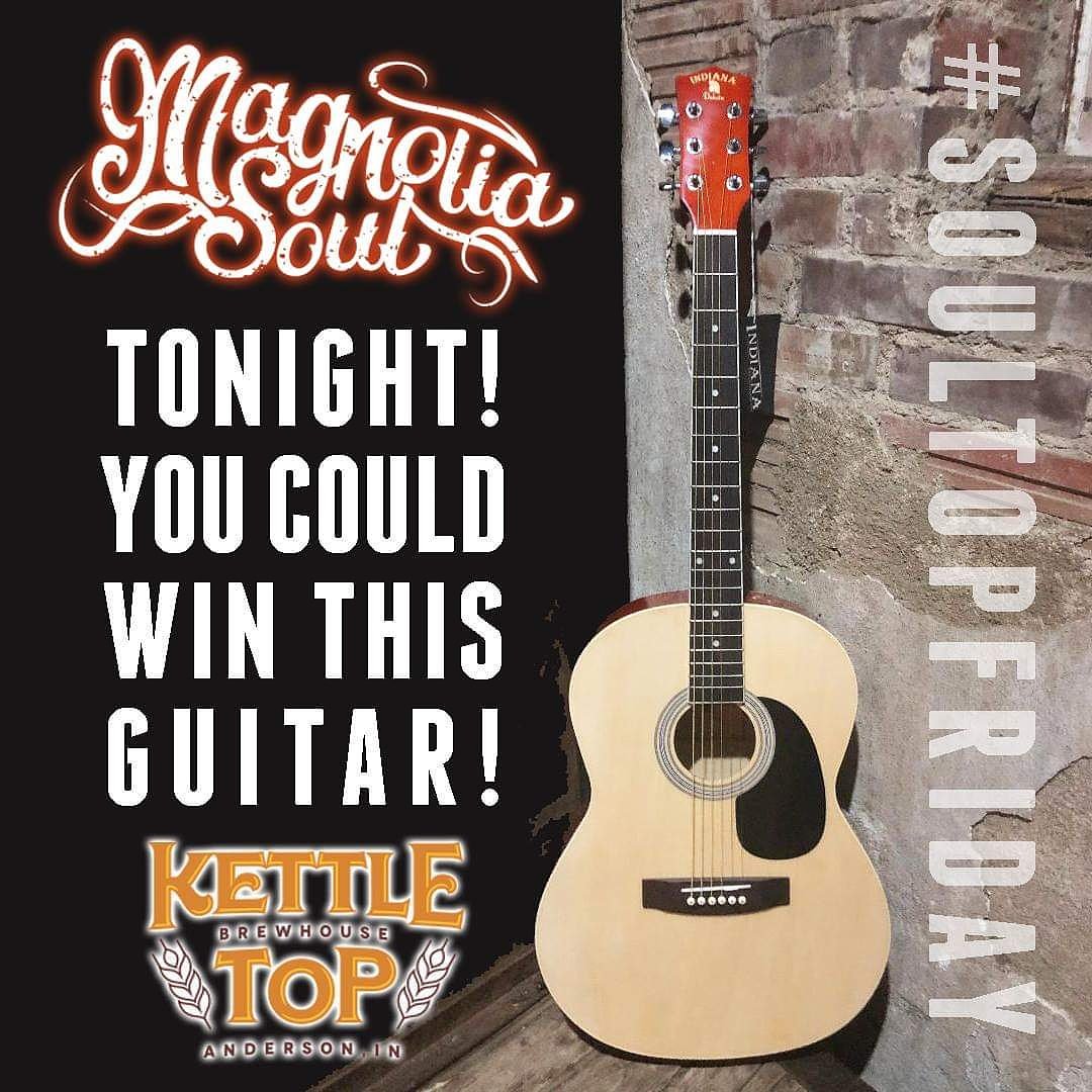 TheMagnoliaSoul's tweet photo. TONIGHT! @ Kettle Top Brewhouse! 8pm! #soultopfriday WE'RE GIVING AWAY THIS GUITAR! and more! First ever "Acoustic Soul" performance. Drink Specials! This is the place to be! $3 Cover enters you into giveaways all night! #magnoliasoul #livemusic #magnoliasoulgirls #indianaguitars https://t.co/Z0XQaiMxfo
