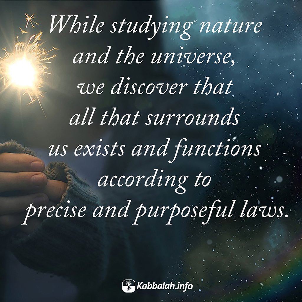 Kabbalahinfo's tweet image. While studying nature and the universe, we discover that all that surrounds us exists and functions according to precise and purposeful laws.

Online Kabbalah course&amp;gt;&amp;gt; bit.ly/2F1IOXV

#nature #universe #surrounds #precise #functions #purposeful #laws #wisdom #harmony