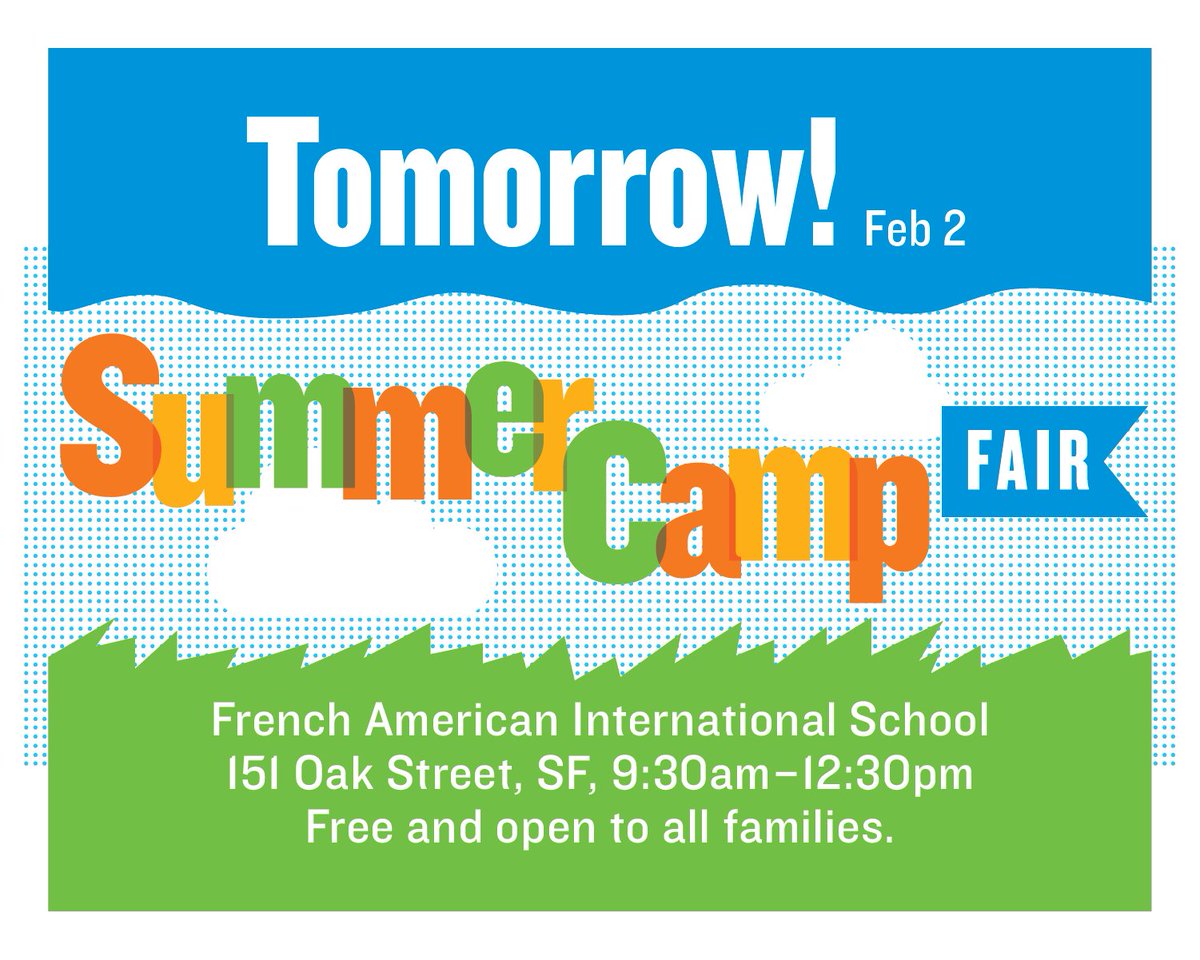 summercampfair's tweet photo. Looking for a summer camp? The Summer Camp Fair is TOMORROW! Camp reps will be on hand - camps for kids of all ages. Free and open to everyone. Hosted by the French American International School, 151 Oak Street, SF. #SF #summercamps #SanFrancisco https://t.co/oqZoh1lEYz