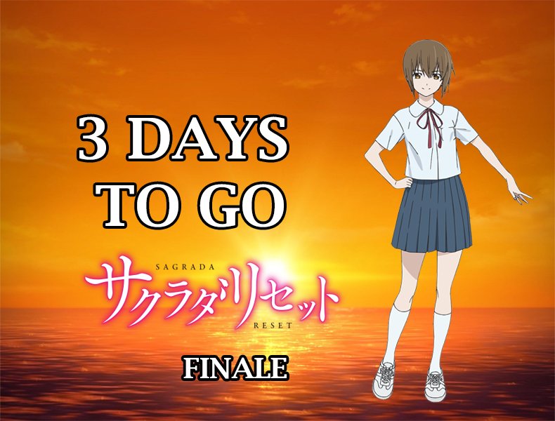 ChloeMarie_508's tweet image. 3 Days Countdown, Don't Miss The 2 Last Episodes of Sakurada Reset !!!

#SakuradaReset, #3DaysCountdown, #Finale