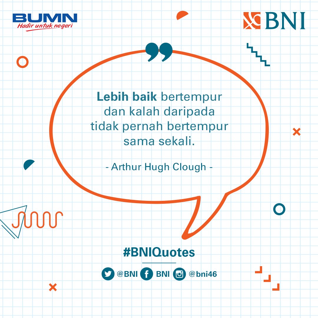 PT Bank Negara Indonesia (Persero) Tbk. (@bni) on Twitter photo Rintangan dalam hidup akan selalu kita temui. Rasa takut dan kurang percaya diri akan selalu datang menghampiri. Namun percayalah, mencoba tantangan itu lebih baik daripada hanya berdiam diri. #BNIQuotes Rintangan dalam hidup akan selalu kita temui. Rasa takut dan kurang percaya diri akan selalu datang menghampiri. Namun percayalah, mencoba tantangan itu lebih baik daripada hanya berdiam diri. #BNIQuotes