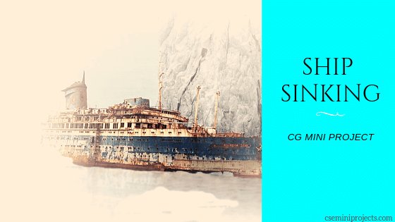 cse_mini's tweet image. Sinking Ship Computer Graphics (CG) Mini Project

The computer graphics (CG) mini project titled “sinking ship” is an easy project that is developed using OpenGL in which a ship will be traveling in the sea.

cseminiprojects.com/sinking-ship-c…

#CSEMiniProjects