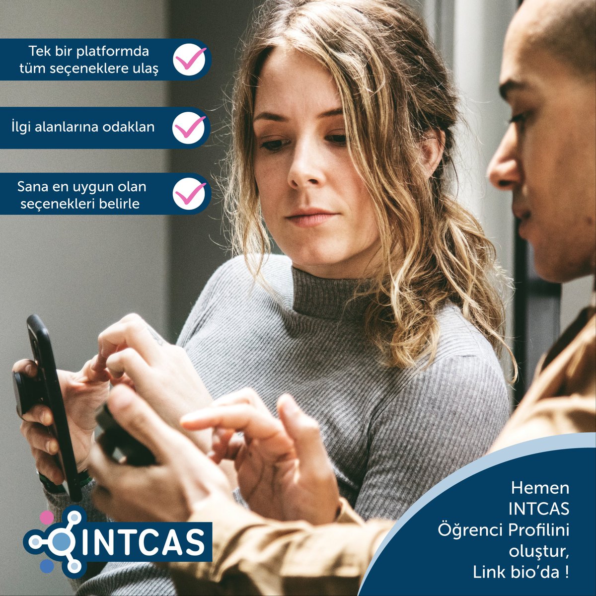 Senin için en uygun olan yurt dışı eğitim seçeneklerini INTCAS ile keşfedebilirsin!

·Tek bir platformda tüm seçeneklere ulaş
·İlgi alanlarına odaklan
·Sana en uygun olan seçenekleri belirle

🌐 INTCAS profili aç ve kaydol! ▶ bit.ly/INTCAS-Login