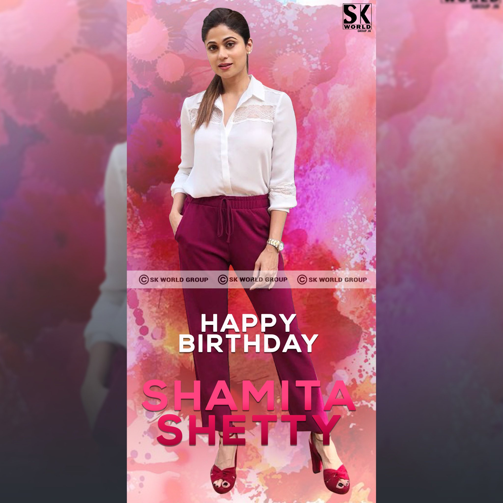 HAPPY BIRTHDAY TO SHAMITA SHETTY
SK WORLD ENTERTAINMENT

 