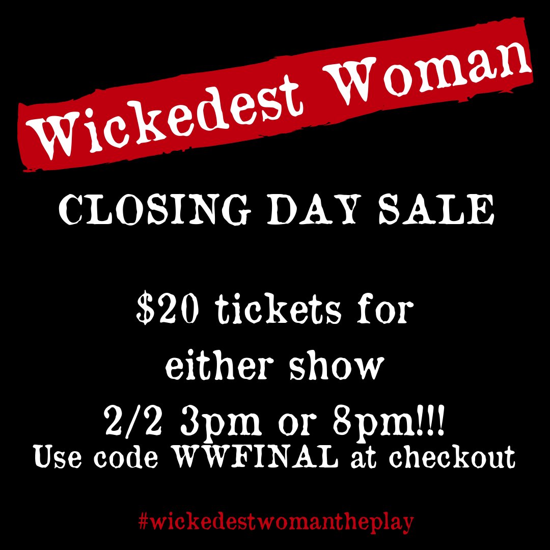 StrangeSunThtr's tweet photo. TODAY - Closing Day Sale!   $20 tickets for either show - 3pm or 8pm with code WWFINAL. 
#wickedestwomantheplay #wickedestwoman #closing #offoffbroadway #jessbashline https://t.co/70Ch5Yey7B