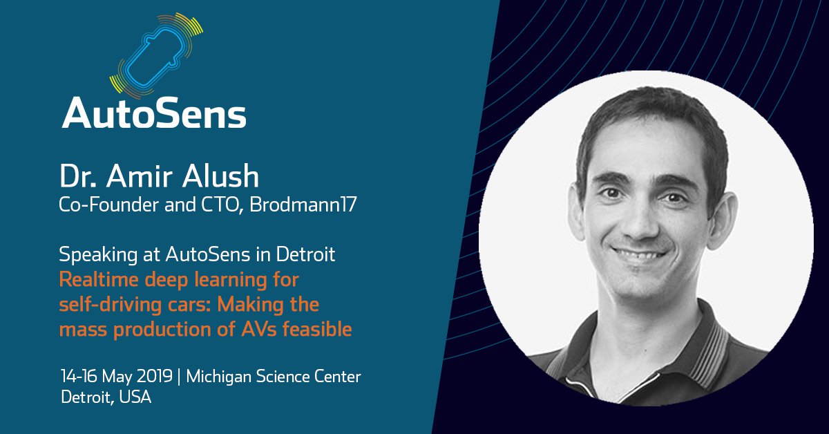 AutoSens_'s tweet photo. Realtime Deep Learning for Self-Driving Cars: Making the Mass Production of AVs Feasible with Dr. Amir Alush, Co-Founder and Chief Technology Officer, @Brodmann17AI https://t.co/oixlBk8fRm #selfdrivingcars #deeplearning #vehicleperception https://t.co/KbmXPP3wBB