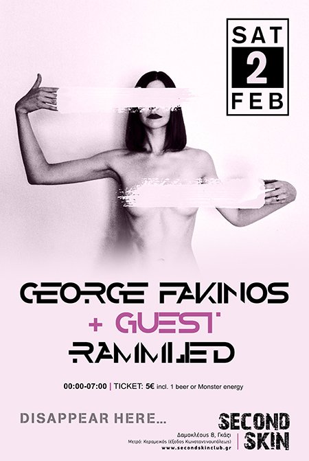 secondskinclub's tweet photo. @GEORGEFAKINOS tonight @secondskinclub . Doors: 00.00. Disappear Here... https://t.co/yxksAoBkmk