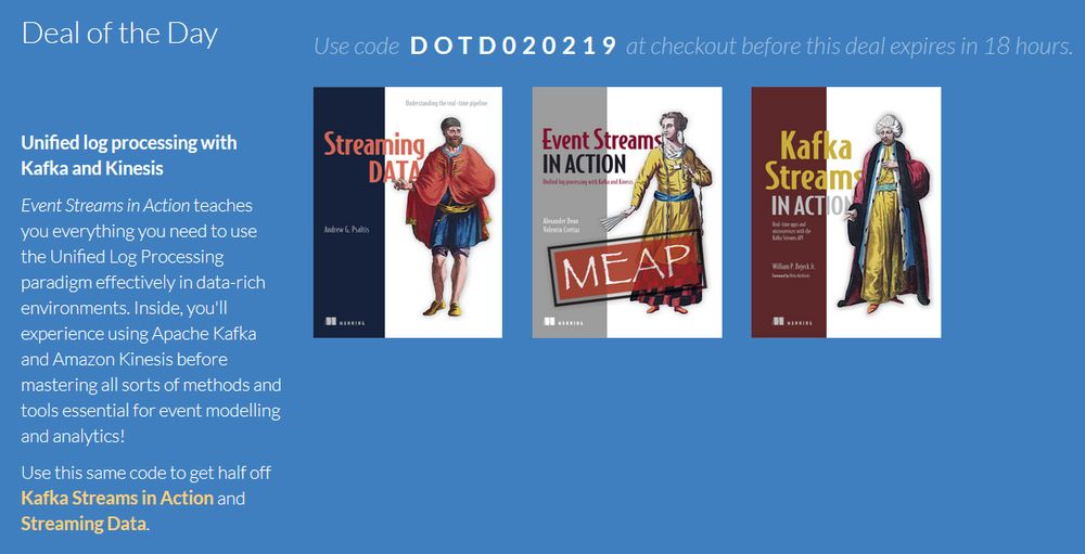 ManningBooks's tweet image. Last call on DOTD Feb 2: Event Streams in Action! Use code dotd020219tw at bit.ly/2SfX8Cs #eventprocessing #ApacheKafka #AmazonKinesis-- Check out the #liveBook: livebook.manning.com/#!/book/event-…
