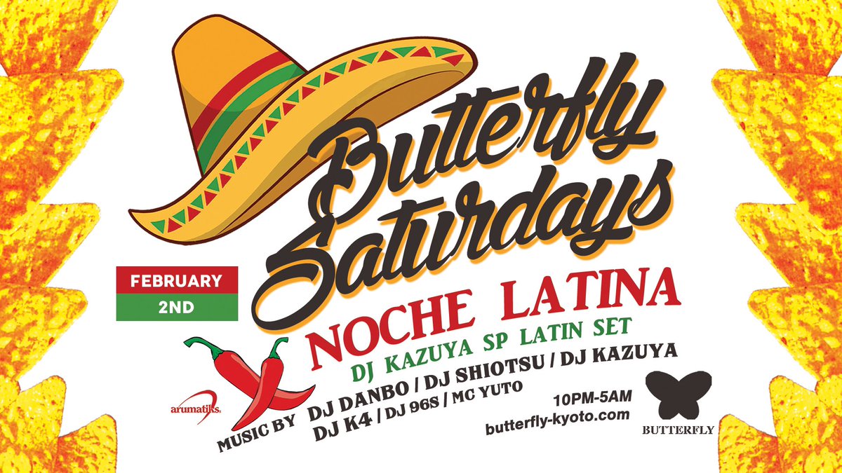 BUTTERFLYkyoto's tweet photo. 【Tonight】BUTTERFLY SATURDAYS @butterflysat x NOCHE Latina @DJKazuya88 SP LATIN SET !! @djdanbo99 @djshiotsu @DJK4_NOW @dj_96s @MC_YUTO @Hassssay @iMark_0 #arumatiks #butterflykyoto #バタフライ京都 #バタサー https://t.co/KtOfjs2PZU