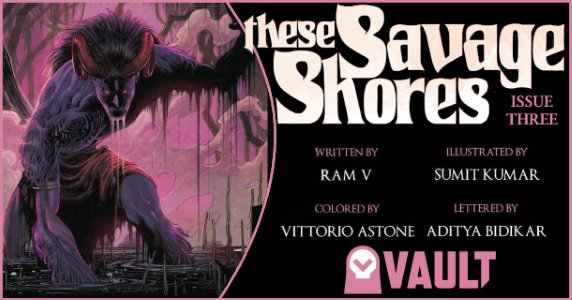 [Preview] @thevaultcomics’ 2/6 Release: THESE SAVAGE SHORES #3 by @therightram, @kumar_sumit92, @AstoneVittorio & @adityab w/ @TimDanielComics #NCBD #TheseSavageShores
popculthq.com/2019/02/02/pre…