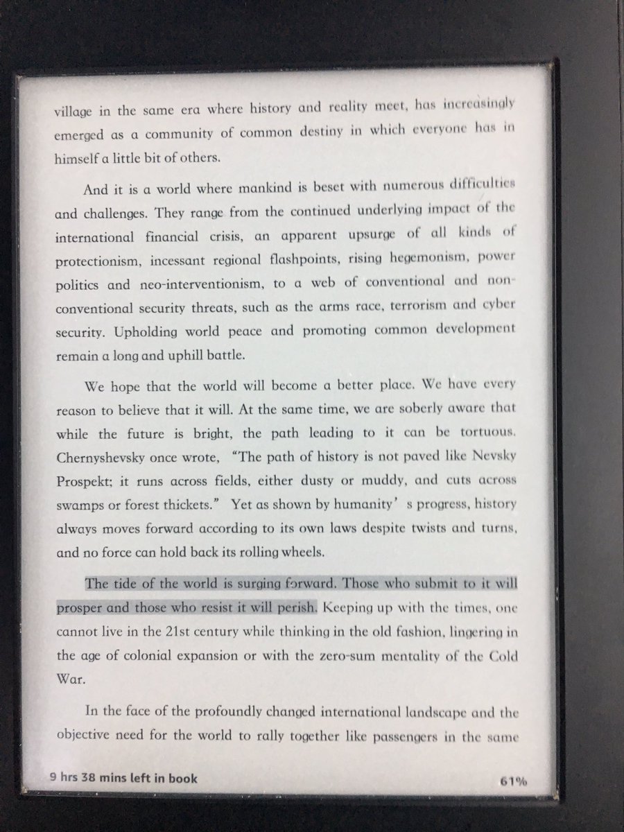 “The tide of the world is surging forward. Those who submit to it will prosper and those who resist it will perish.” - Xi