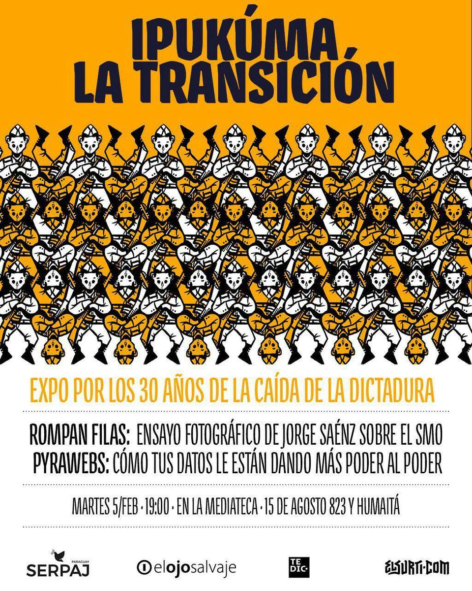 TEDICpy's tweet photo. Desde la Mediateca junto a El Surtidor les invitamos a la expo por los 30 años de la caída de la dictadura: Rompan filas de Jorge Sáenz, y #Pyrawebs: Cómo tus datos le dan más poder al poder. #IpukúmaLaTransición
Martes 5 de febrero, a las 19hs, 15 de agosto 823, casi Humaitá. https://t.co/u2asqohPnx