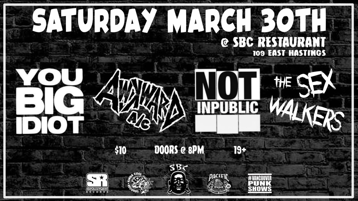 March 30th! @SBCRESTAURANT @YOUBIGIDIOT @SpawnerRecords @vancouvershows #vancouverpunk #punksnotdead #skateboarding #pabstblueribbon #rock #sk8 #musicians