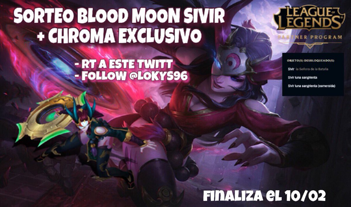 🎉SORTEO BLOOD MOON SIVIR + CHROMA EXCLUSIVO🎉 

Requisitos:

🐉 Consigue las 7 Bolas de Dragón 

🌑 Lucha contra el Lado Oscuro

💍 Destruye el Anillo Único 

Bueno va más fácil->Follow✅ y RT🔁

Hasta el 10/02 ⚠️EUW

Suerte🍀

Gracias <a href="/lol_es/">League of Legends ES</a> por cuidarnos tanto #LeaguePartner