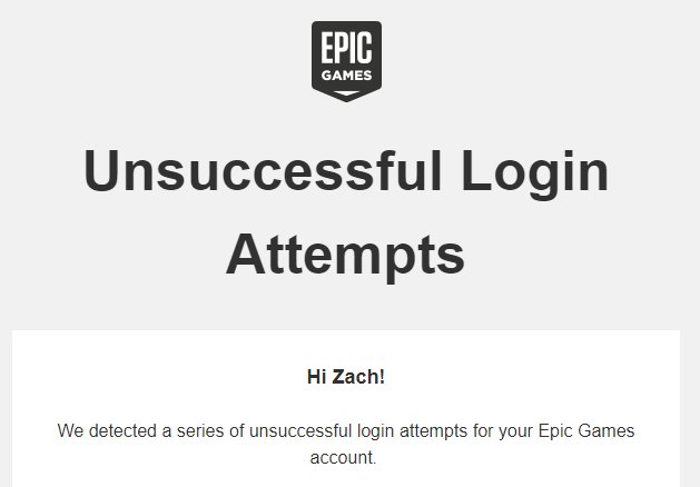 Drift King Azir My Epic Games Account Either Gets Hacked Or Has Unsuccessful Login Attempts At Least Twice A Week