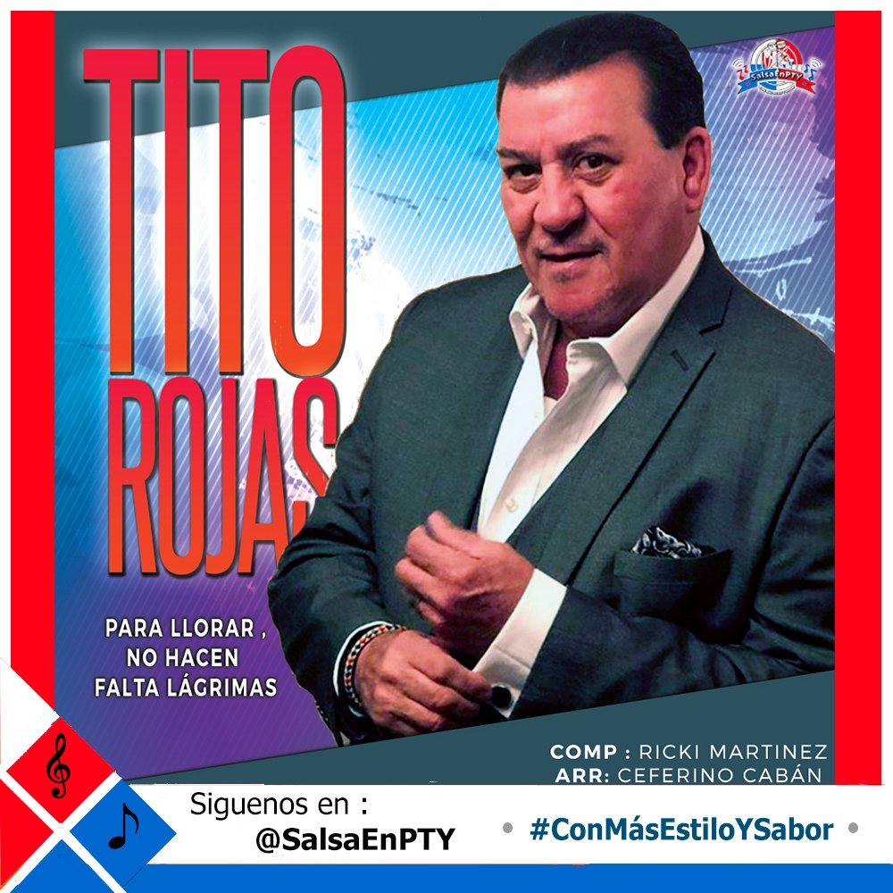 SalsaEnPTY's tweet photo. #NuevolanzamientoEnPTY2019🇵🇦 → 🎧 PARA LLORAR, NO HACEN FALTA LAGRIMAS - TITO ROJAS o 🇵🇷 🎤→ https://t.co/dilX3cj1Uj #ConMásEstiloYSabor #SalsaEnPTY https://t.co/pa5pfMrlGC