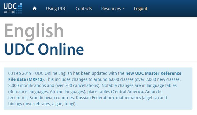 English UDC Online bit.ly/1TY3f5z has  been updated with the new UDC Master Reference File data (MRF12). This  includes changes to around 6,000 classes (over 2,000 new classes, 3,000  modifications and over 700 cancellations).