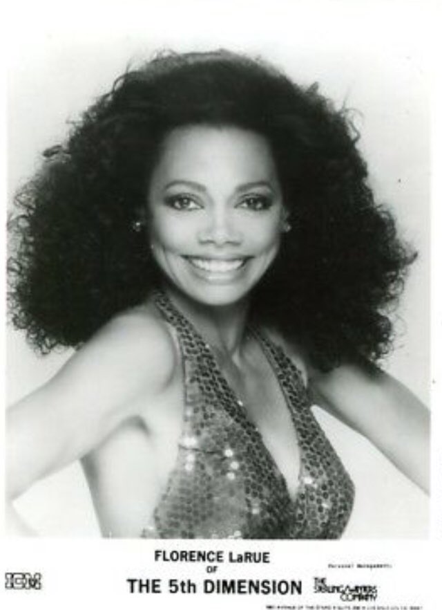 Happy Birthday Florence LaRue (February 4, 1944) singer of The 5th Dimension. 