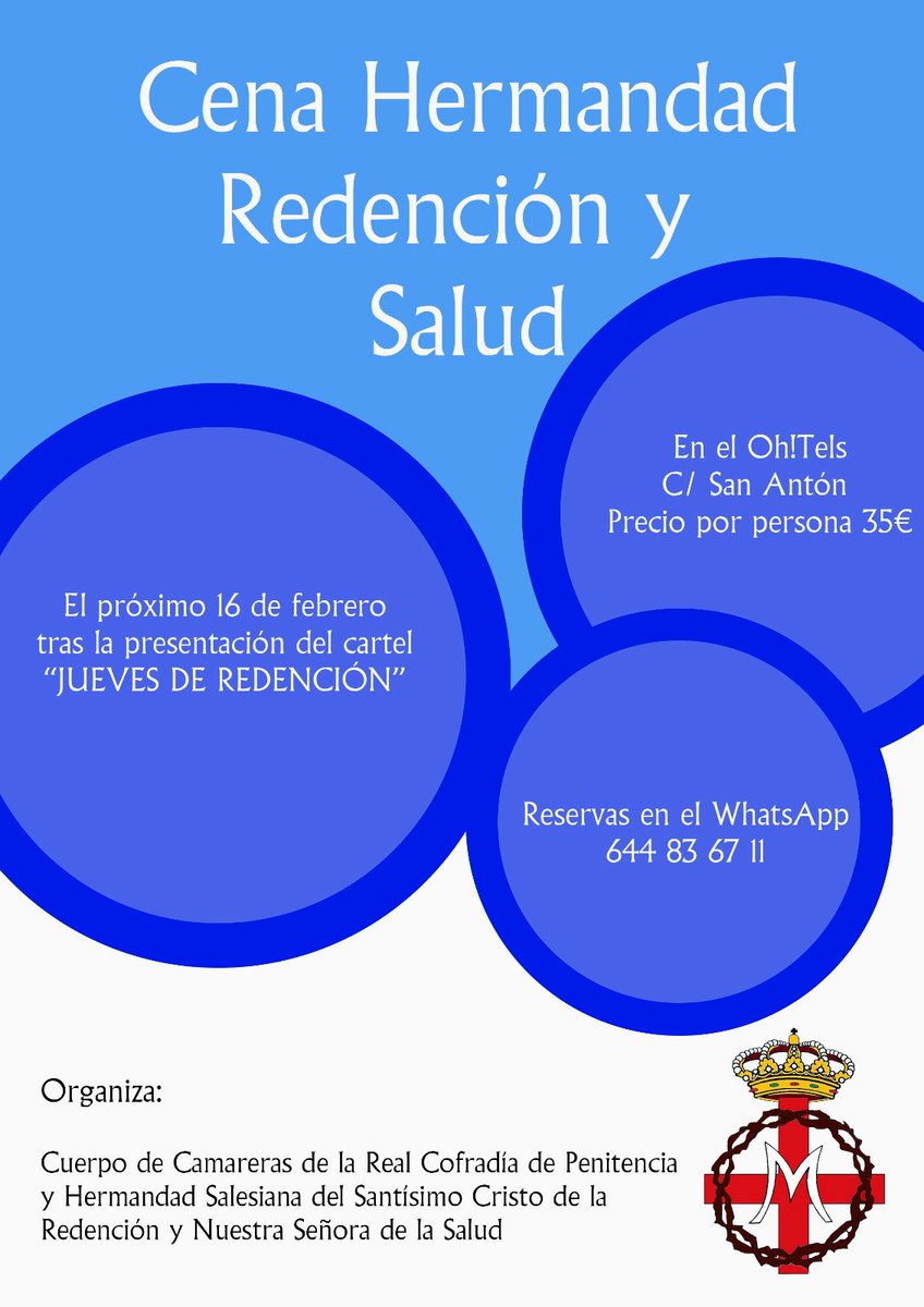 El próximo 16 de febrero presentaremos nuestro cartel "JUEVES DE REDENCIÓN" en el teatro del Colegio Salesiano San Juan Bosco, y al término del mismo celebraremos nuestra tradicional cena de Hermandad en el Oh!Tels C/ San Anton. Para más información y reservas 644836711