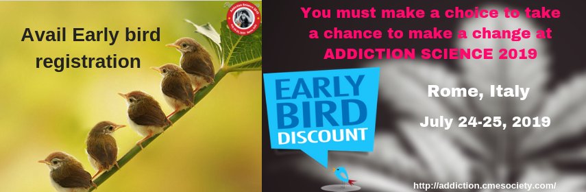 Avail early bird discounts | Addiction Science 2019 …ctionscienceconferences.wordpress.com/2019/02/04/ava…