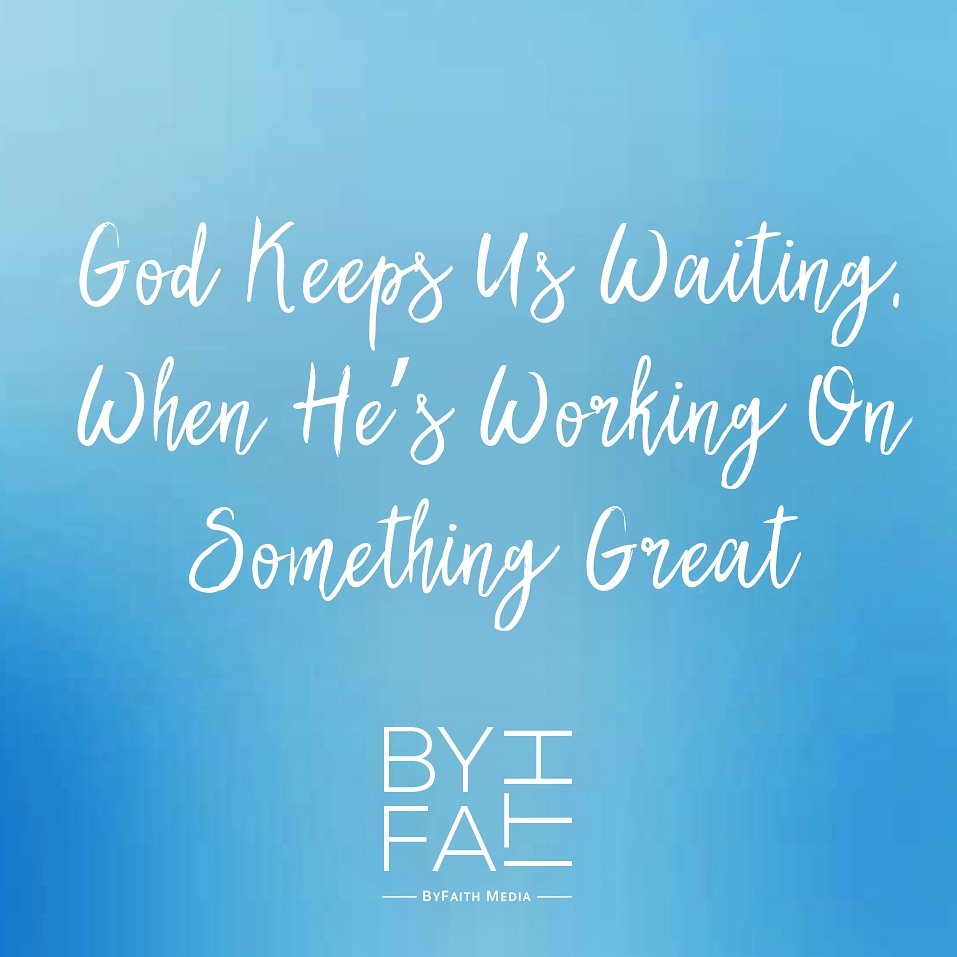 ByFaithMedia's tweet photo. #waiting #woththewait #faith #bibleverses #TrustGod #TrustJesus #Hallelujah #Christian #believer #valued #blessed #PaulBackholer #ByFaith #ByFaithMedia https://t.co/rDXC1HdS3w