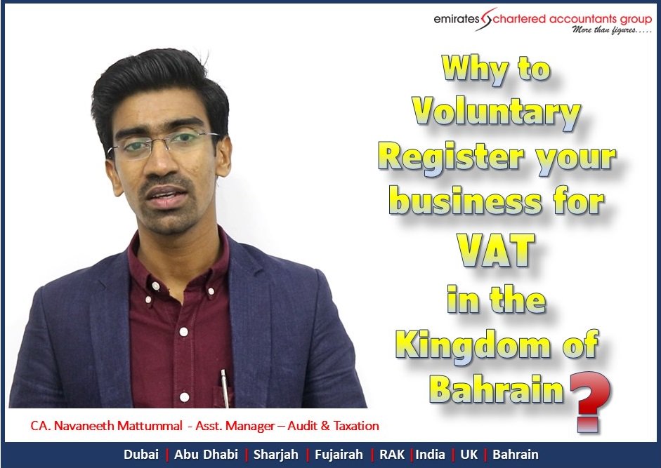 CLAEmirates's tweet photo. All you need to know about Voluntary Registration for VAT in the Kingdom of Bahrain by CA. Navaneeth Mattummal - Asst. Manager, Audit &amp; Taxation. 
https://t.co/XEYdKtYX9d
#emiratesca #vatinbahrain #bahrainvat https://t.co/d7TvS5Wj9s