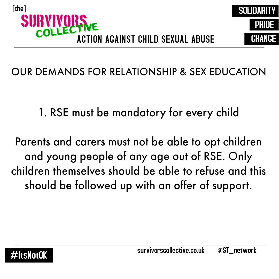 ST_network's tweet photo. Our demands for RSE: 
1. RSE must be mandatory for every child. Parents and carers have no right to opt their kids out. Only children themselves can do this. #ItsNotOK #itsnotok2019 #RSE #survivorscollective https://t.co/gaIgLzWPLx