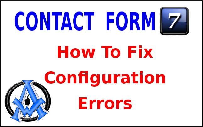A1WebsitePro's tweet photo. ##ContactForm7 CONFIGURATION ERRORS EASY #WordPress PLUGIN FIX - https://t.co/MRQf1Xz0Ds #ConfigurationErrors #ContactForm #ContactForm7 #FormErrors #Html5FormProcessing #QuickFix #Plugins https://t.co/Q75b1l1tRm