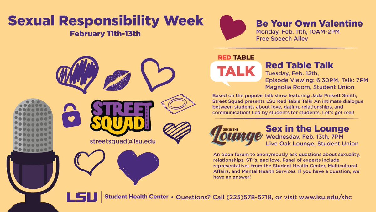 LSUHealthCenter's tweet photo. #sexualresponsibilityweek is next week brought to you by Street Squad! Come out &amp; listen in on some deep discussions related to love, dating, relationships, &amp; communication at the Red Table Talk on Tues. &amp; send in anonymous questions at the Sex in the Lounge event on Wed.! https://t.co/236eBILTry
