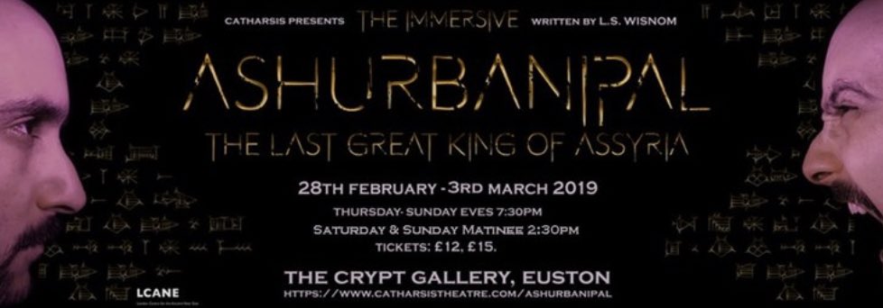 Dr. Moudhy Al-Rashid (@moudhy) on Twitter photo “The eclipse is coming. One of us must die.”
Rare and awesome opportunity to experience Neo-Assyrian court intrigue as immersive theatre in “Ashurbanipal: The Last Great King of Assyria” to play at The Crypt Gallery in Euston #London <a href="/TheCryptGallery/">The Crypt Gallery</a> catharsistheatre.com/ashurbanipal/ “The eclipse is coming. One of us must die.”
Rare and awesome opportunity to experience Neo-Assyrian court intrigue as immersive theatre in “Ashurbanipal: The Last Great King of Assyria” to play at The Crypt Gallery in Euston #London <a href="/TheCryptGallery/">The Crypt Gallery</a> catharsistheatre.com/ashurbanipal/