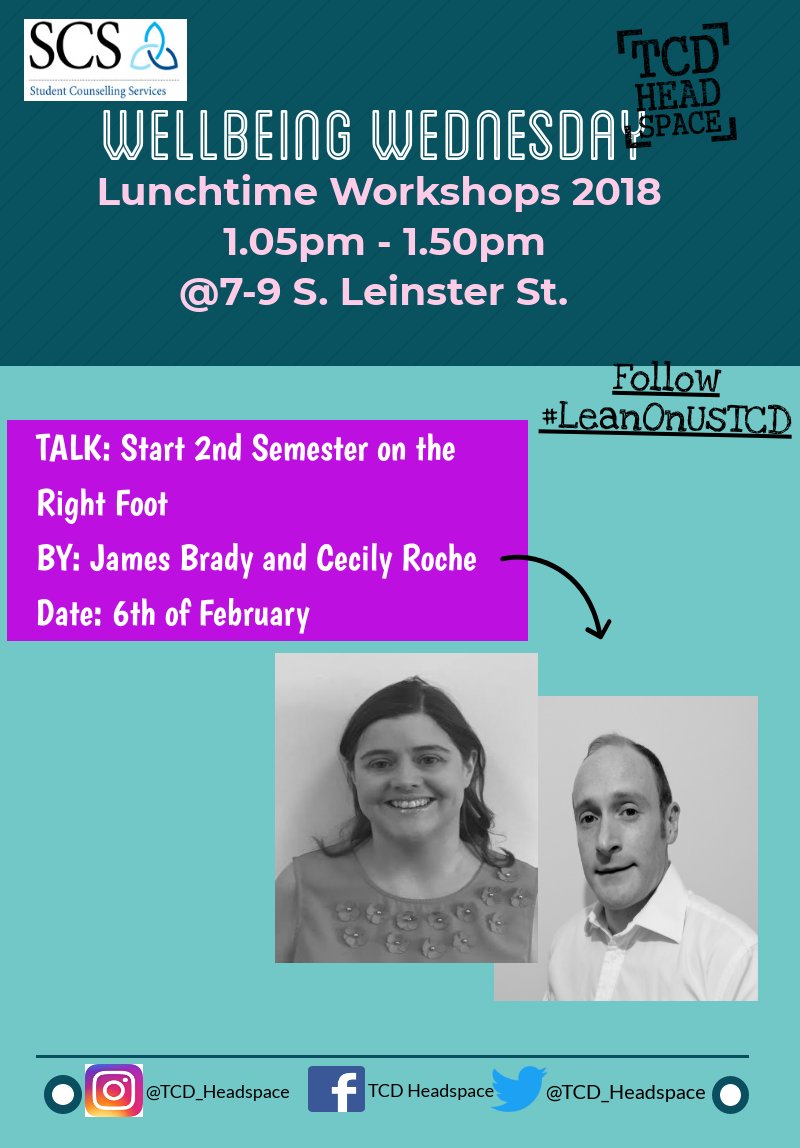 TCD_Headspace's tweet photo. Well-being Wednesdays are BACK with a BANG with @TCDAbility's James Brady and Cecily Roche kicking it off this Wednesday the 6th from 1-2pm talking about 'Starting the Semester on the Right Foot!' No need to register just drop on in! #LeanOnUsTCD https://t.co/DUEZTuoWdq