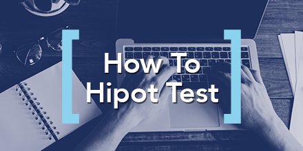ARHypot's tweet image. What is Hipot testing? We&apos;ll tell you! Take a look at our first educational video of the year! In this video we cover the basics of #HipotTesting. Watch Now: bit.ly/2WHdROk