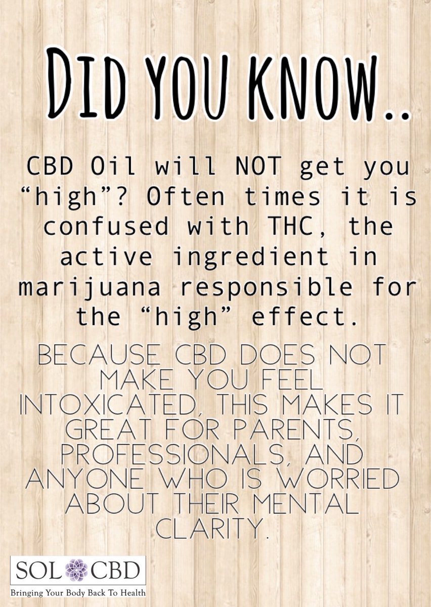 sol_cbd's tweet photo. CBD Oil does not get you high. It is often times confused for THC, which is whatβs responsible for the high feeling. This is what makes CBD Oil the perfect alternative for professionals, parents, andveven children. #cbd #solcbd https://t.co/1Ar4kFA6gD