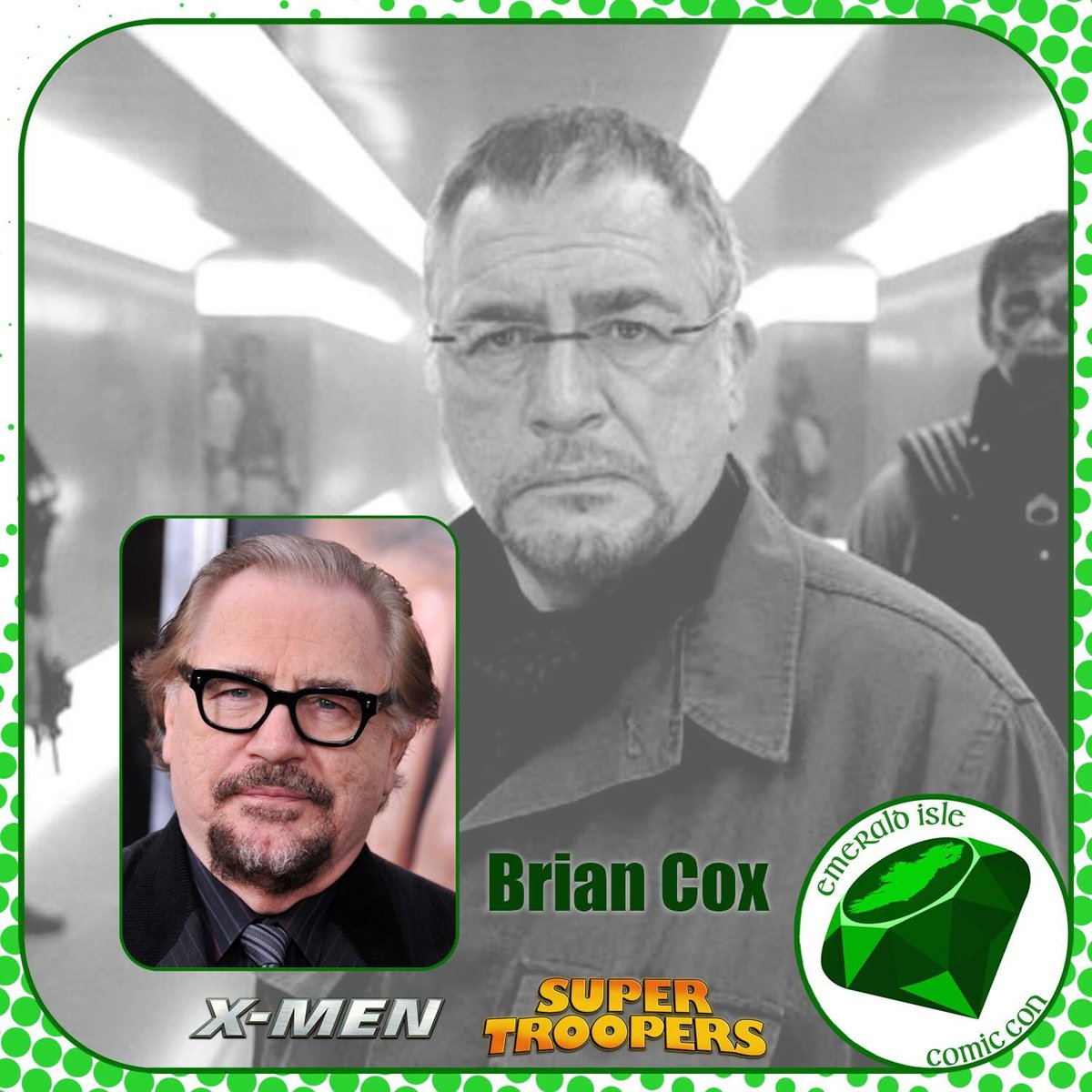 EmeraldIsleCC's tweet photo. Guest Announcement!

Joining us at Emerald Isle Comic Con on 11th &amp; 12th May 2019 at South13 Belfast will be Brian Cox!

https://t.co/K1aUHF0YbZ

Tickets can be purchased through the website via Eventbrite or PayPal starting at £12.00 for Adults

#EICC #XMen2 #SuperTroopers #Troy https://t.co/qXqf0OSu6r