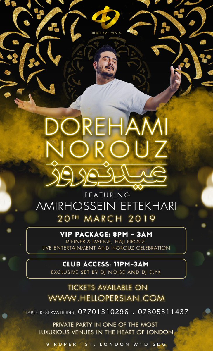 DorehamiEvents's tweet photo. #Dorehami #Norouz featuring #AmirhosseinEftekhari in #London 🇬🇧

#Norouz #Celebration
Exclusive set by #DJnoise &amp; #DJelyx

🗓 Wednesday, 20 Mar 2019, 8pm
📍Opium, London W1D 6DG
✴️ Organised by @DorehamiEvents
📞 07701310296 - 07305311437
🎟 Tickets via https://t.co/NJGUh5Mvq2 https://t.co/MlZ5gWa30X