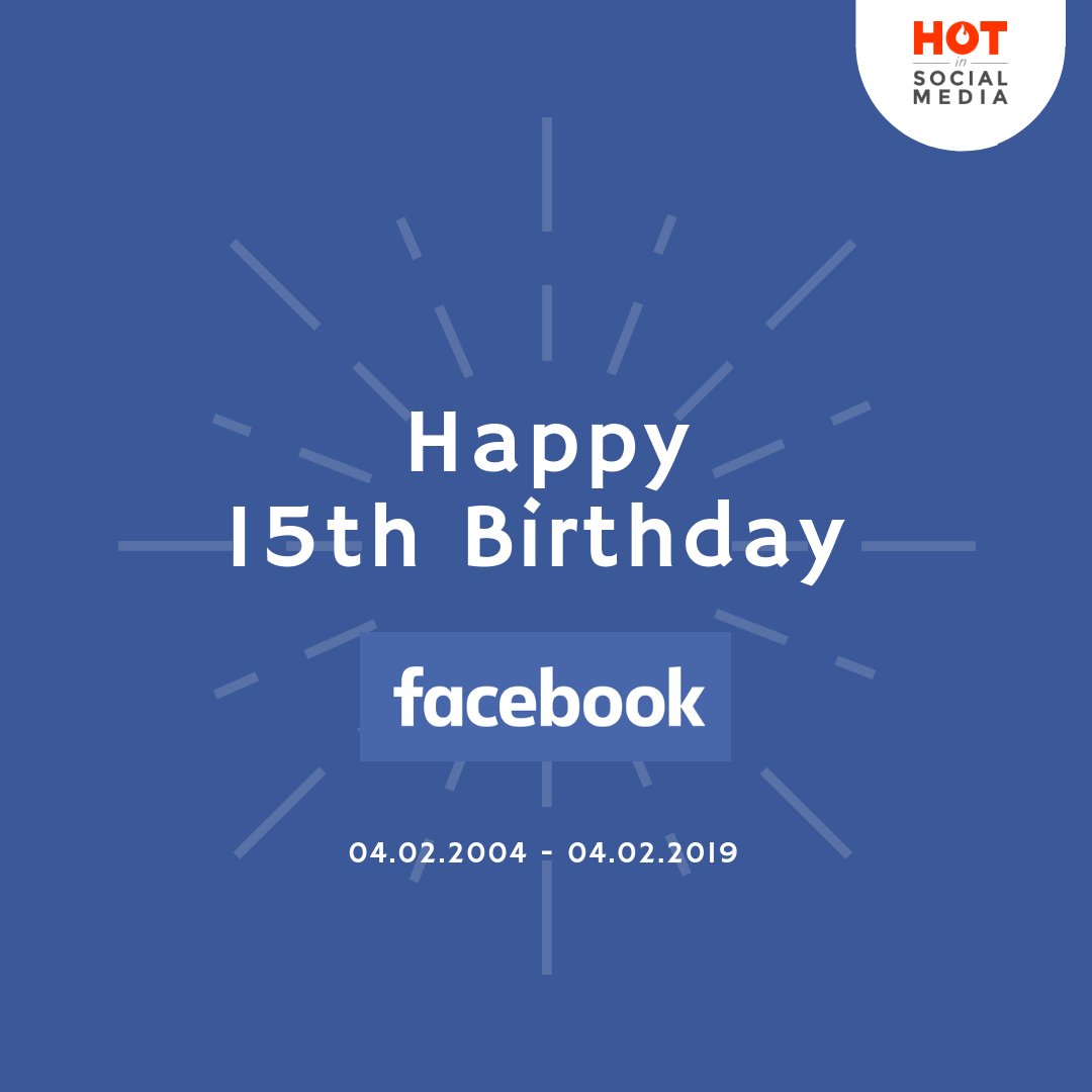 hotinsm's tweet photo. Happy 15th Birthday @facebook! 

💥🍾🍰🎷🎉🎈🎁📣

In what year did you create your Facebook account?

#facebook #fb #15years #15yearsold #15yearsofmagic #socialmedia https://t.co/LrUxINVyxC